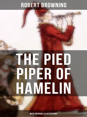 cover image of The Pied Piper of Hamelin (With Original Illustrations)